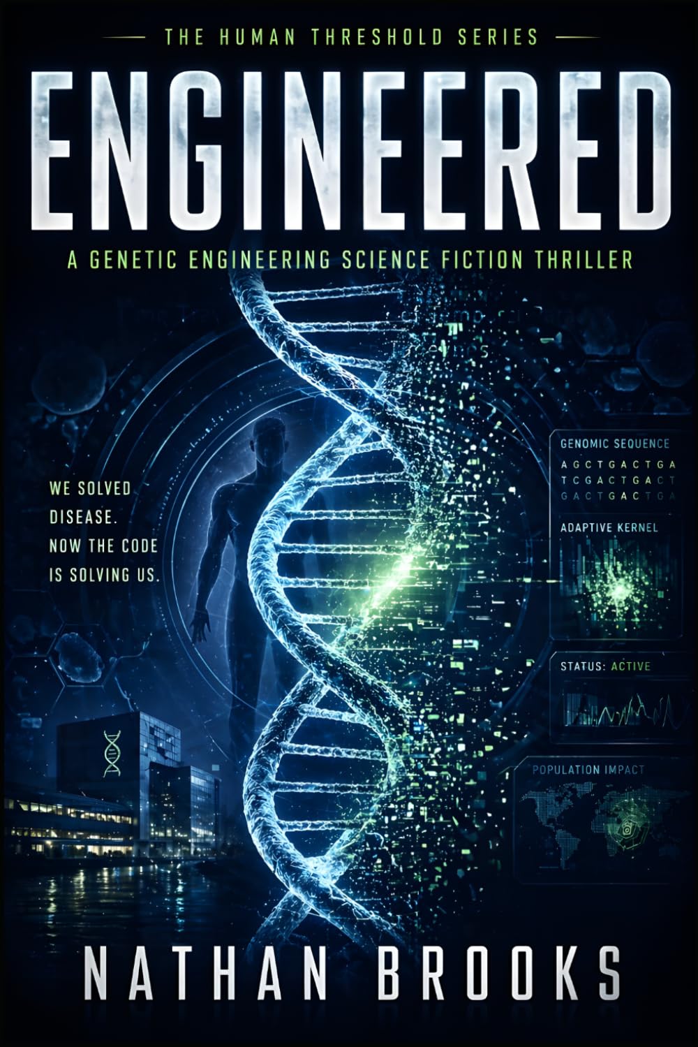 Engineered: A Genetic Engineering Science Fiction Thriller (The Human Threshold Series)