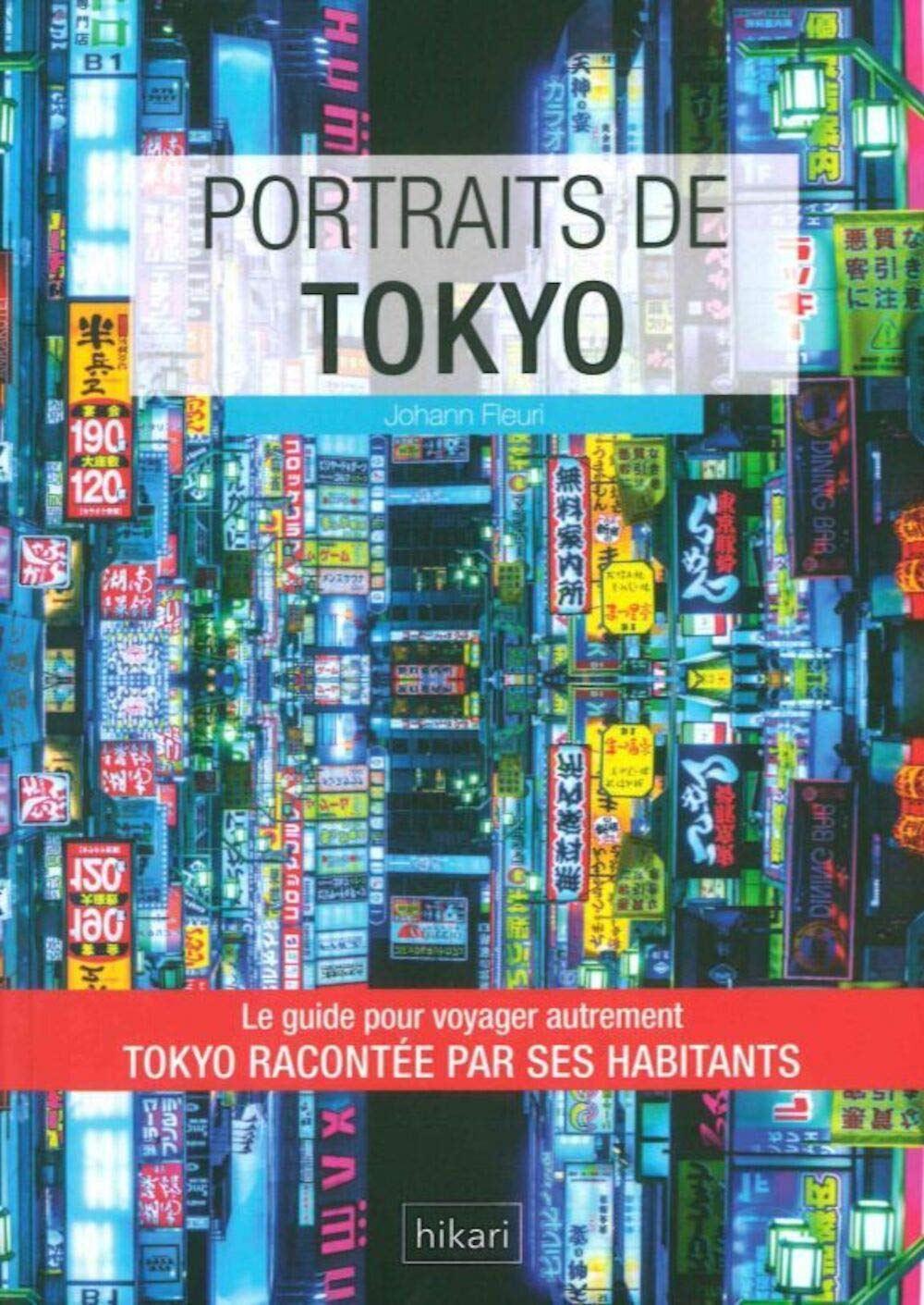 Amazon.co.jp: Portraits de Tokyo: Tokyo Racontee par ses Habitants