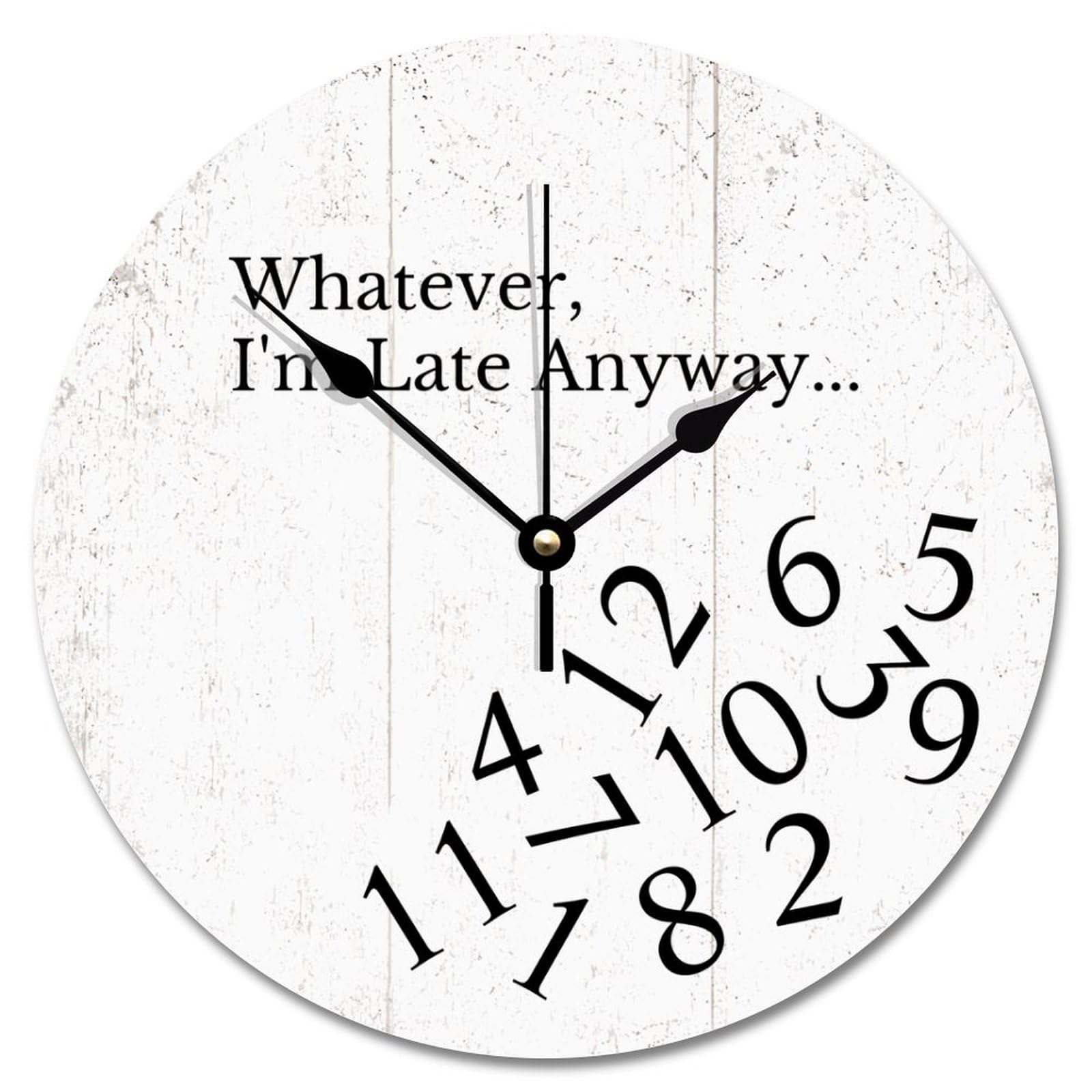 LMMIXEE White Whatever I'm Late Anyway Wall Clock Relax 10 Inch Large Wall Clocks Battery Operated Non-Ticking Retirement Home Decor Wall Decor for Living Room Kitchen Bedroom Office