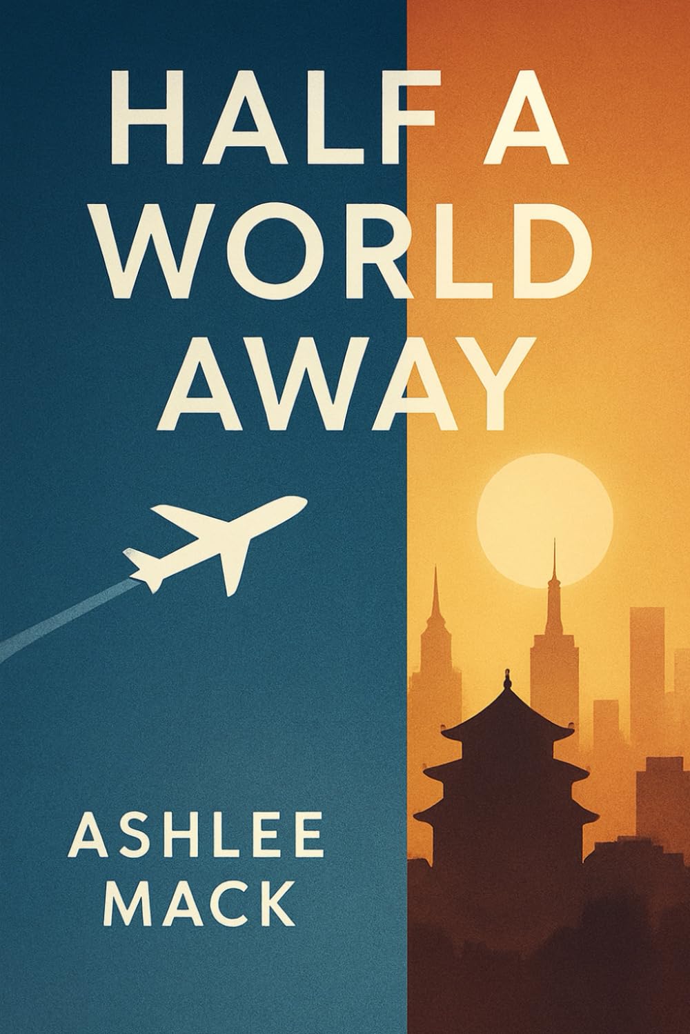 Half a World Away