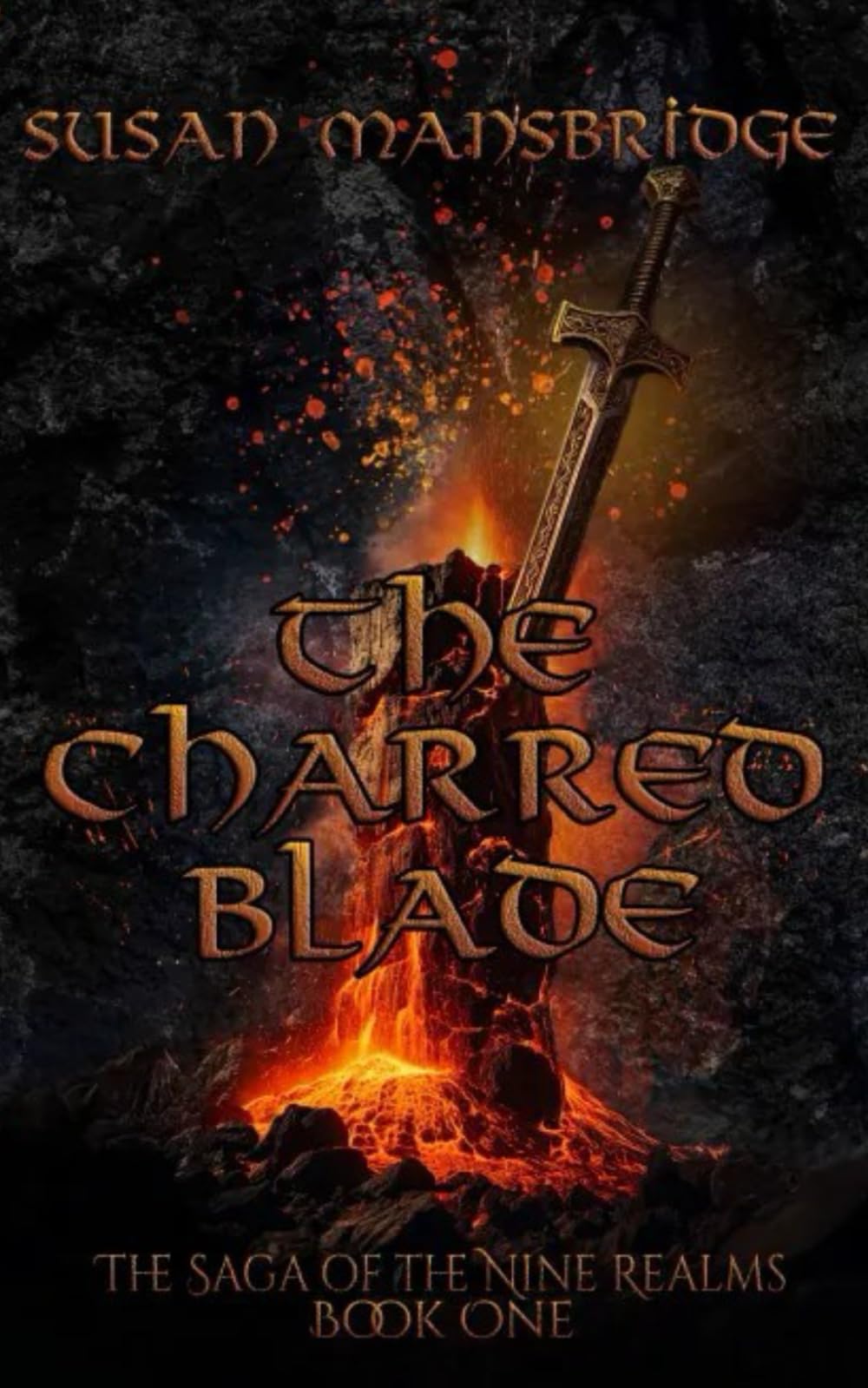The Charred Blade: Book One: The Saga of the Nine Realms