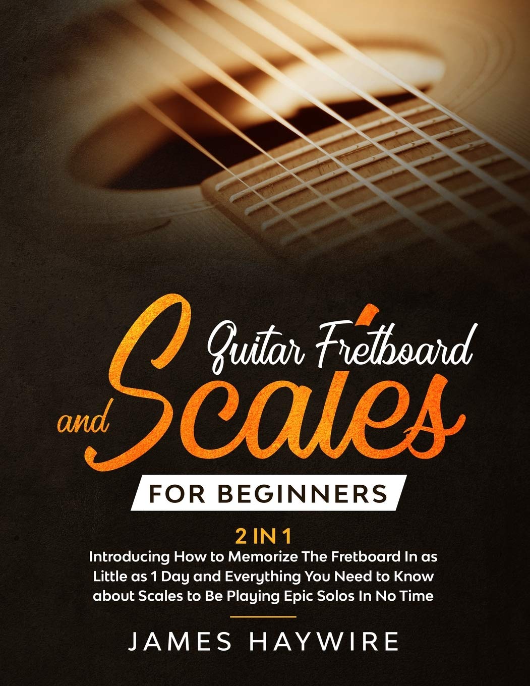 Buy Guitar Scales and Fretboard for Beginners (2 in 1) Introducing How