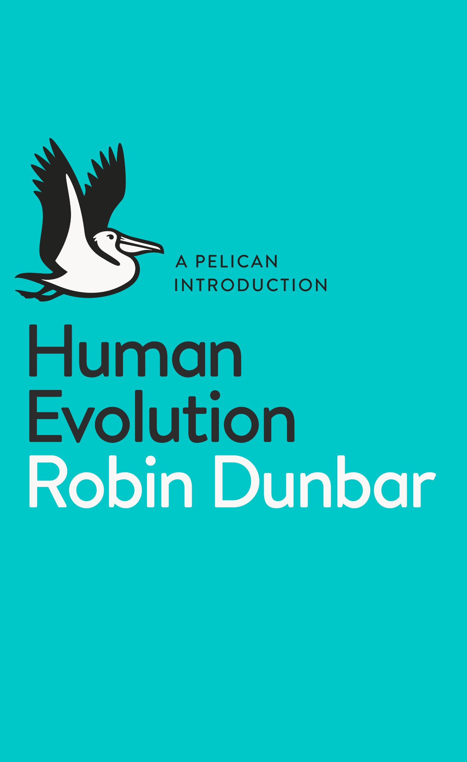 Human Evolution: A Pelican Introduction (Pelican Books)