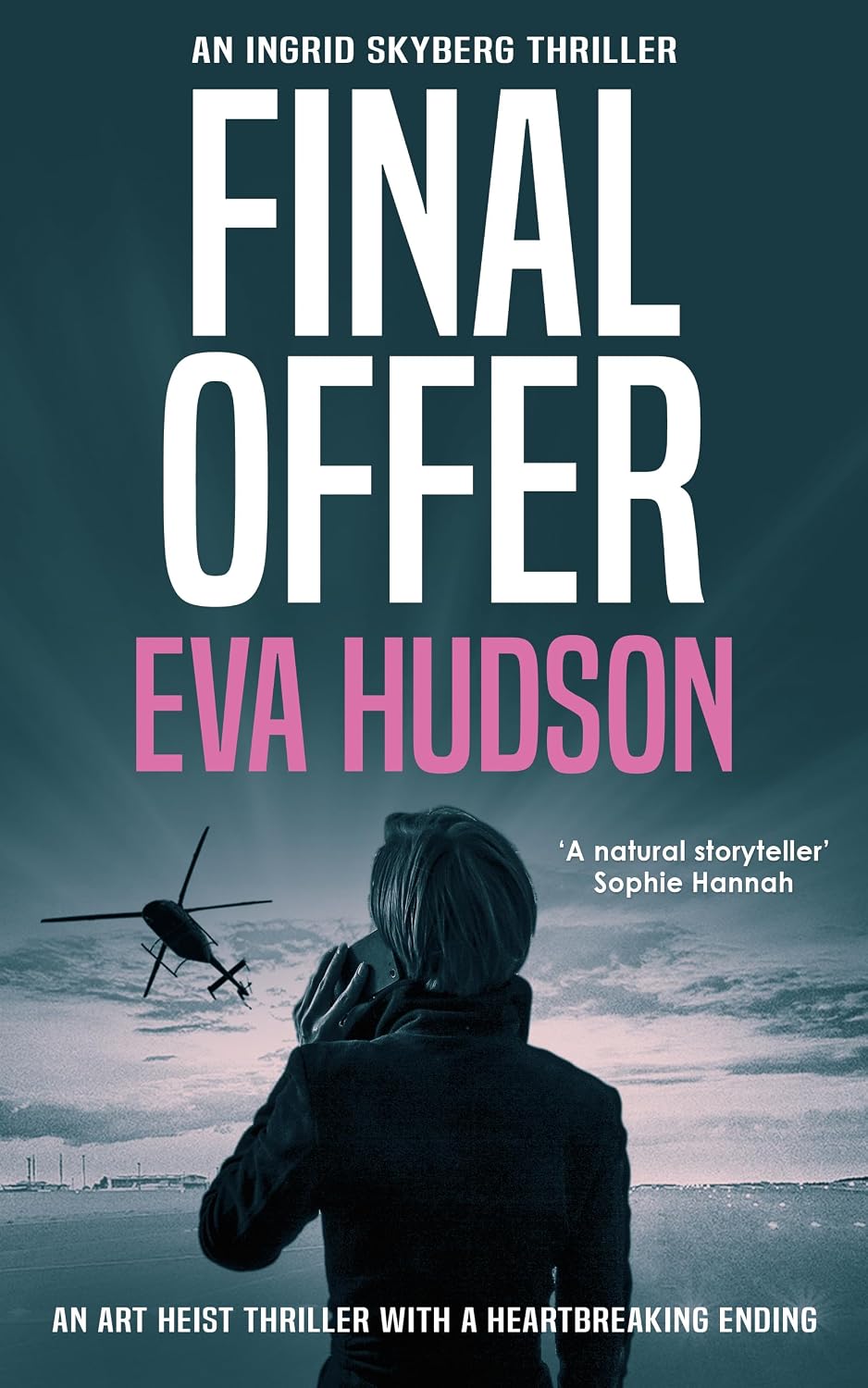 Final Offer: An International FBI Thriller (Ingrid Skyberg Book 6)
