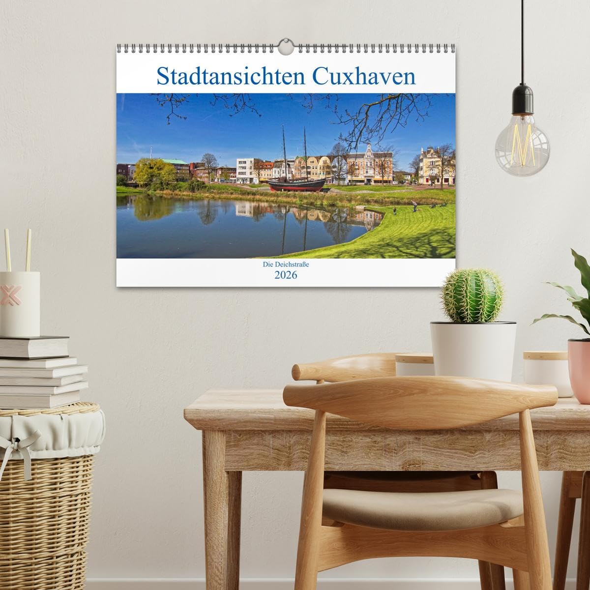 Stadtansichten Cuxhaven (Wandkalender 2026 DIN A3 quer), CALVENDO Monatskalender: Die Deichstraße verbindet das Zentrum von Cuxhaven mit dem alten Hafen und der alten Liebe