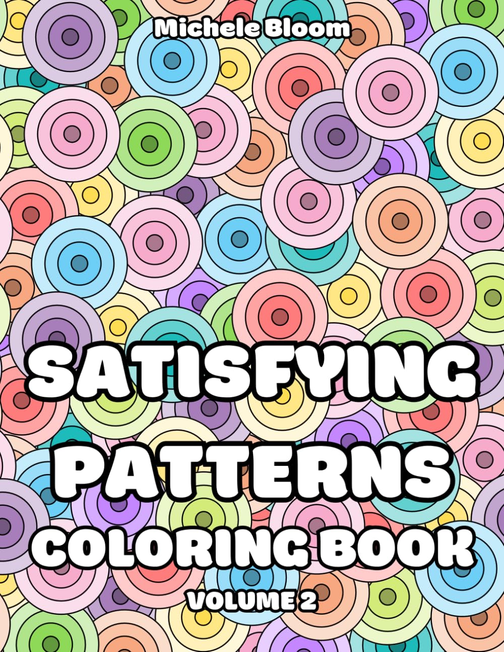 Satisfying Patterns Coloring Book Volume 2: Simple Geometric Designs for Adults and Teens to Find Calm, Focus and Stress Relief