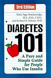 Diabetes 101, Third Edition: A Pure and Simple Guide for People Who Use Insulin