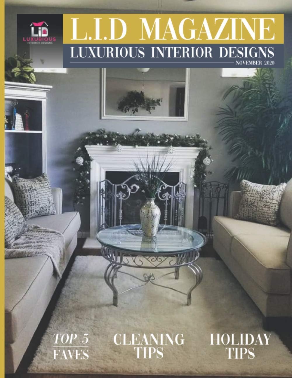 L.I.D Magazine Luxurious Interior Designs