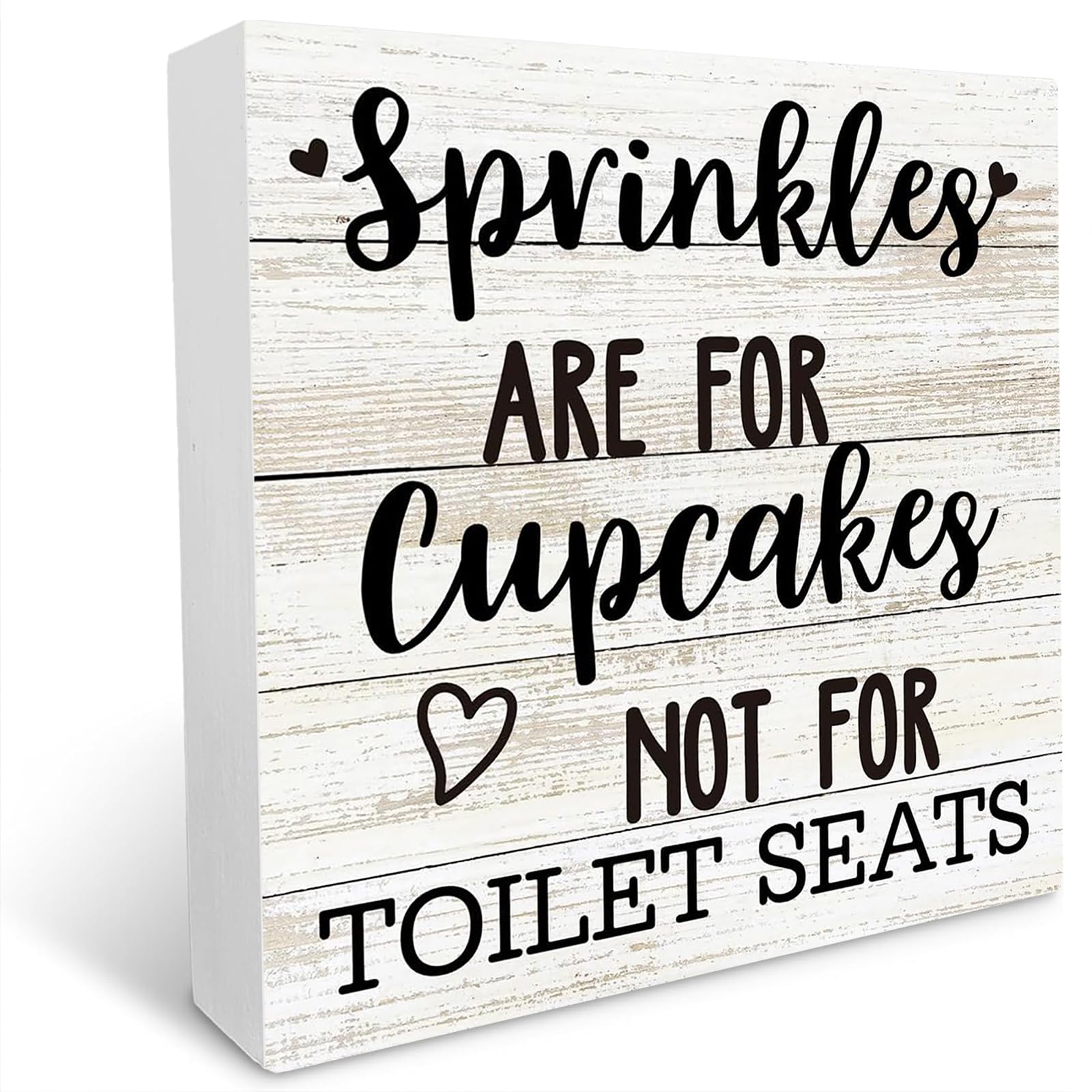 Bathroom Wood Box Sign Desk Decor 7x7 Inch, Freestanding Bathroom Decor for Shelf, Desk Decor, Toilet Decor, Rustic Wood Sign, Sprinkles Are for Cupcakes Not For Toilet Seats