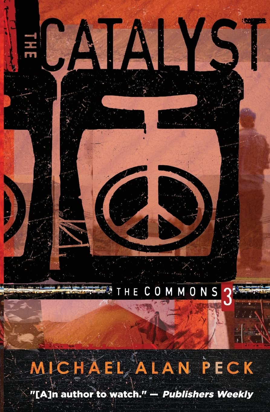 The Catalyst: The Commons, Book 3 (The Commons: A Contemporary Fantasy Series)