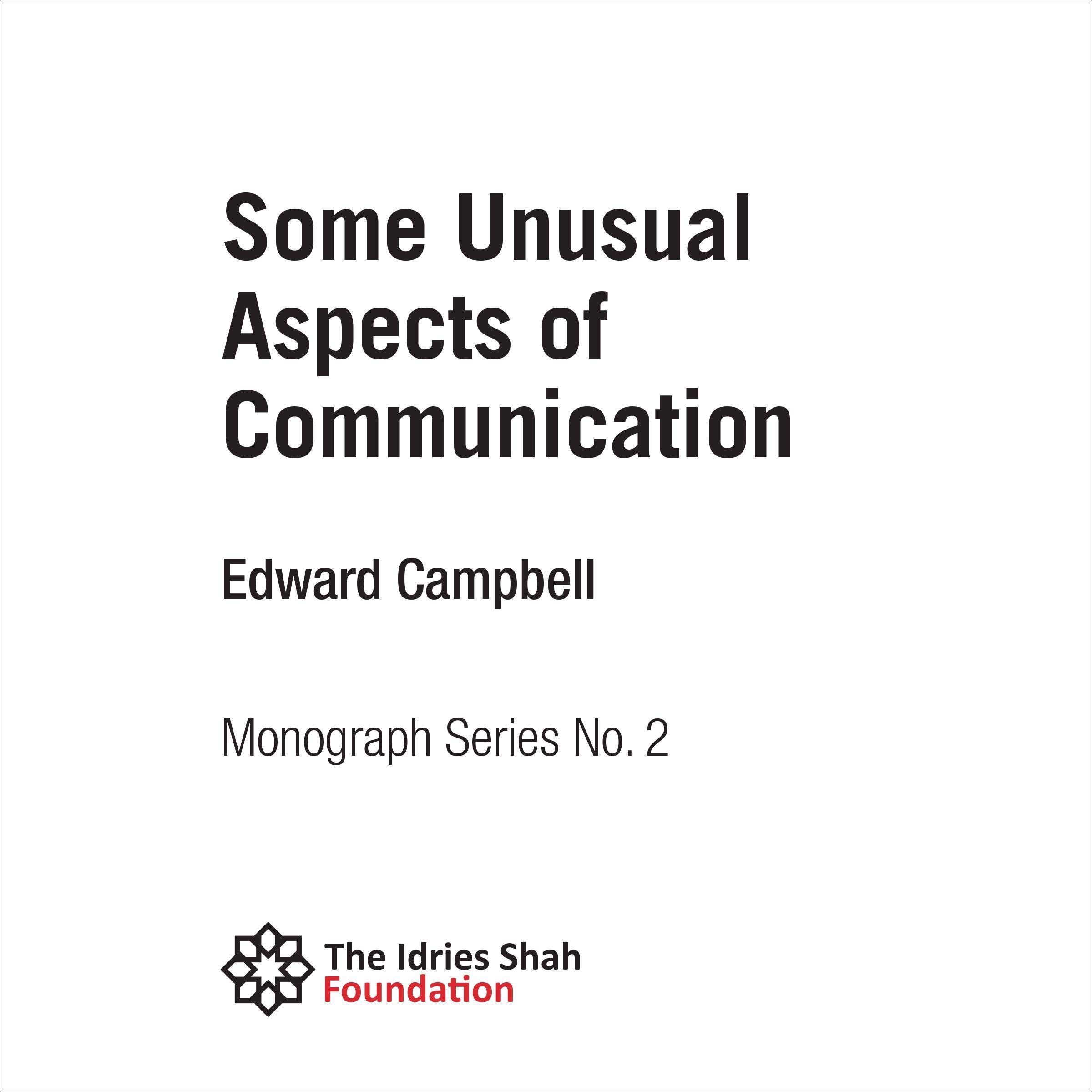 Some Unusual Aspects of Communication