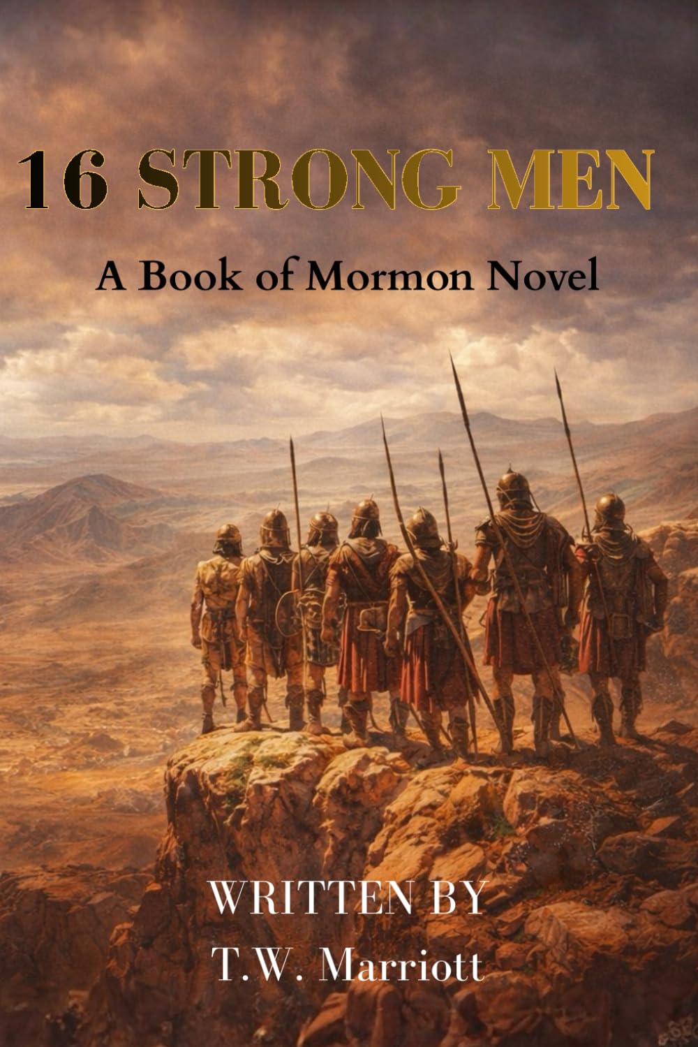 16 Strong Men: A Book of Mormon Novel
