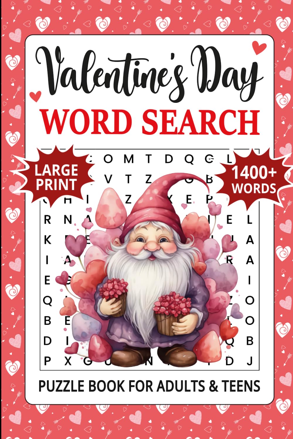 Valentine's Day Word Search Puzzle Book for Adults & Teens: Large Print Relaxing Holiday Activity Book for Seniors - 1400+ Heartwarming Words with Solutions