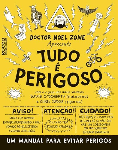 Tudo é perigoso: Um manual para evitar perigos