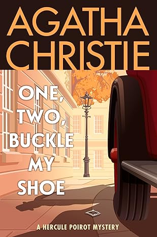 One, Two, Buckle my Shoe: A Hercule Poirot Mystery: The Official Authorized Edition (Hercule Poirot series Book 21)