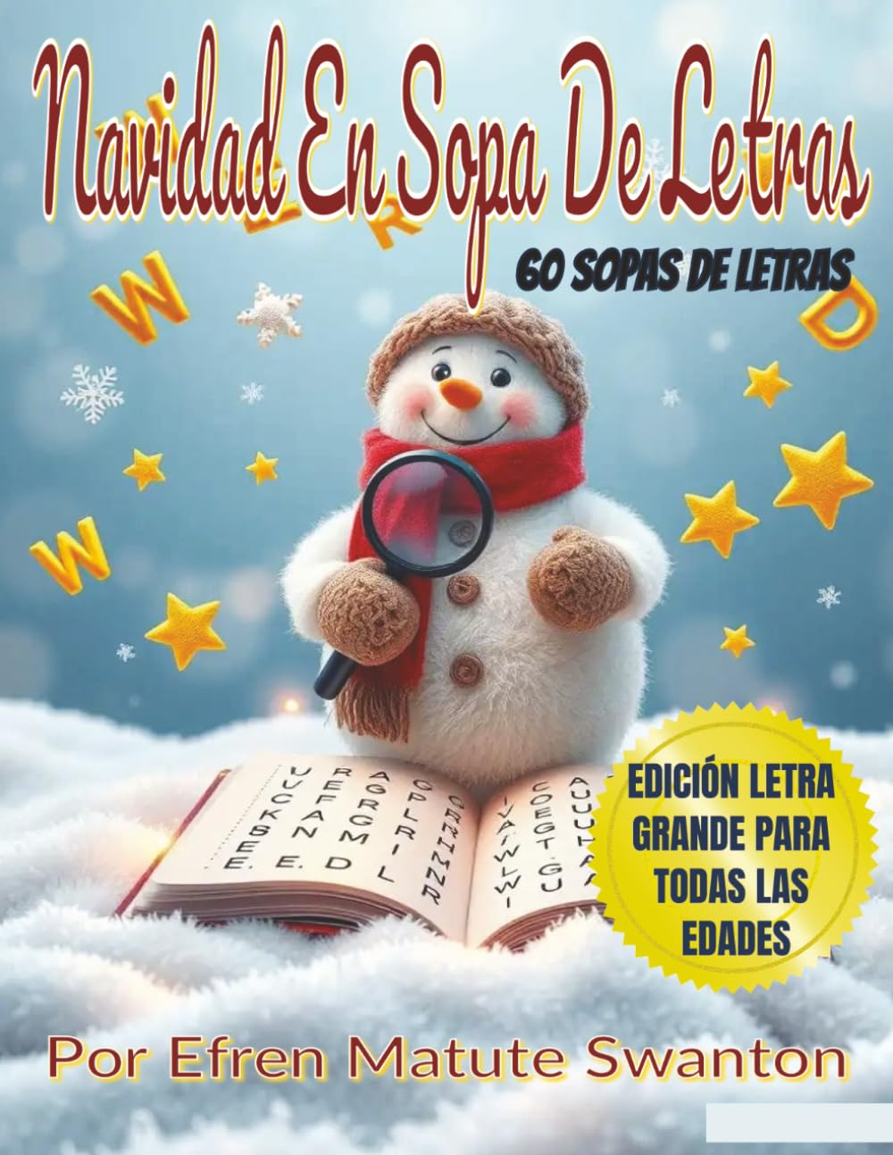 NAVIDAD EN SOPA DE LETRAS – 60 Sopas de Letras Edición Letra Grande para Todas las Edades: Edición de Letra Grande, Juegos Festivos para Adultos, Jóvenes y Familias
