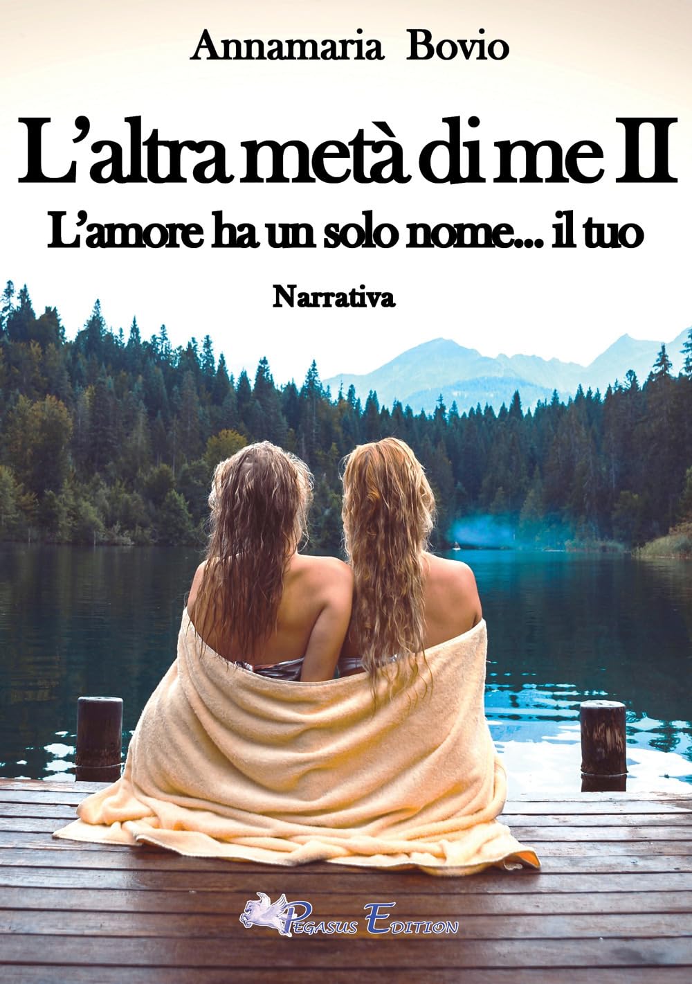 L'altra Metà Di Me. L'amore Ha Solo Un Nome... Il Tuo (Vol. 2) - 4