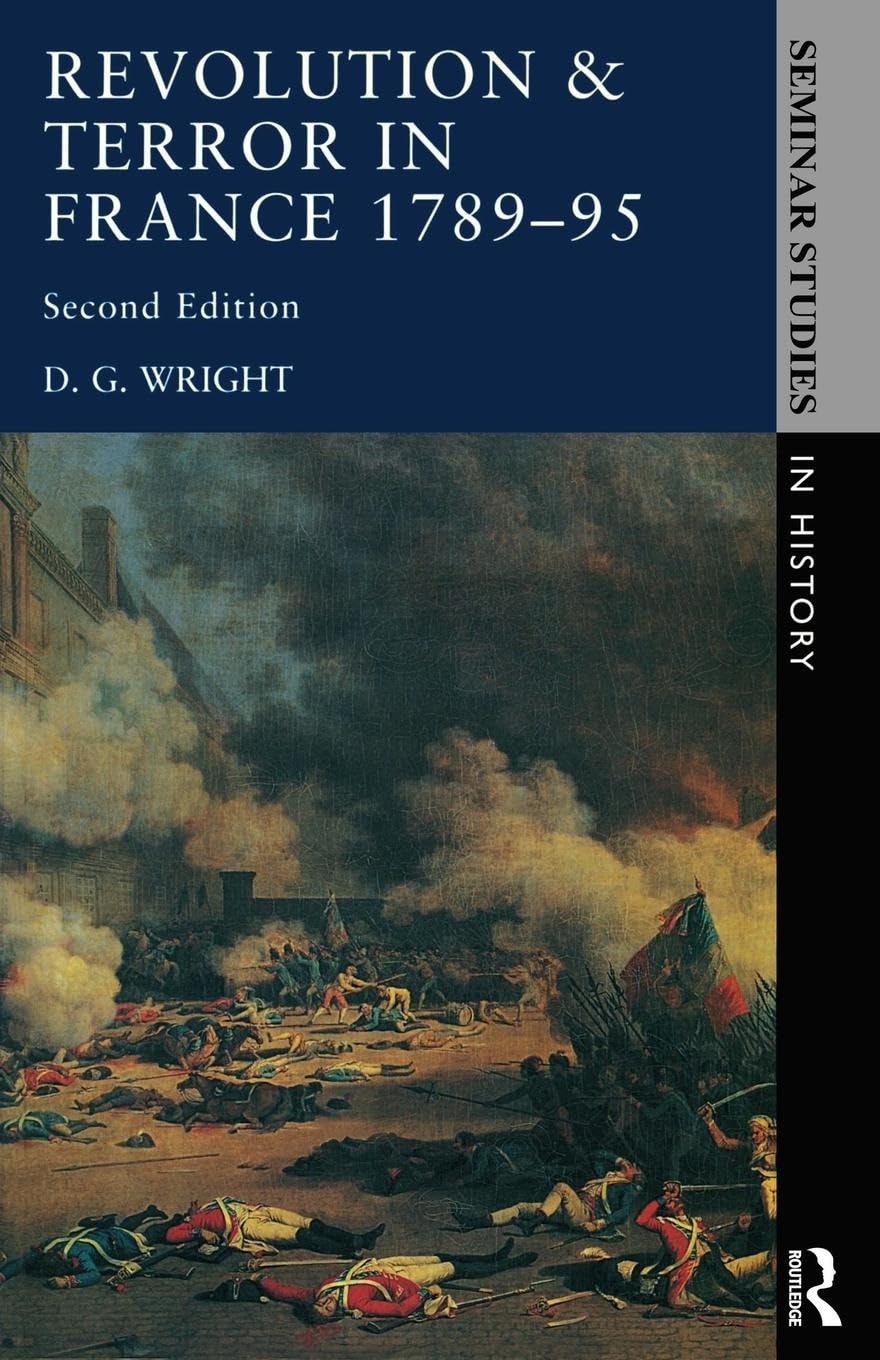 Revolution & Terror in France 1789-1795 (Seminar Studies In History)
