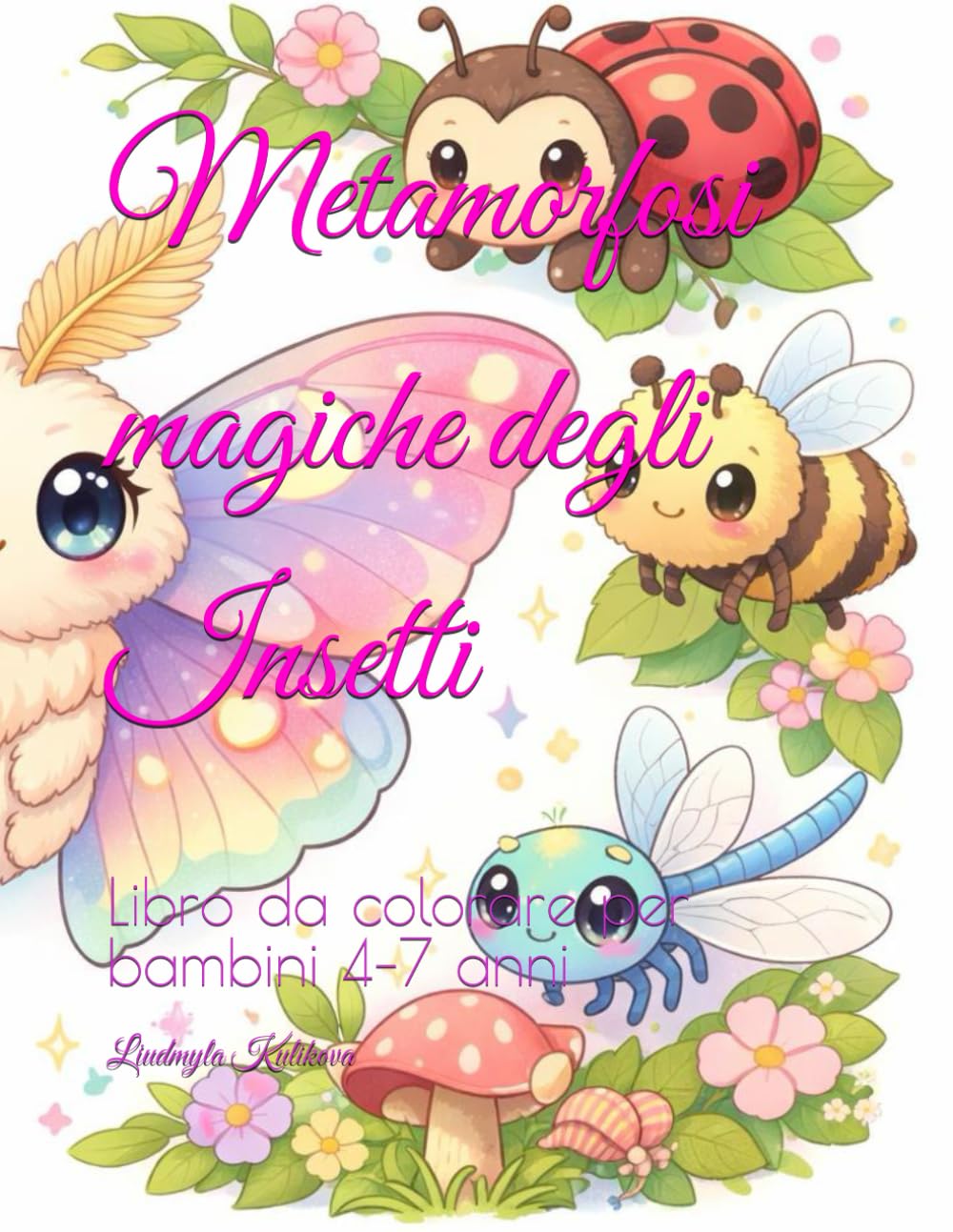 Metamorfosi magiche degli Insetti: Libro da colorare per bambini 4–7 anni