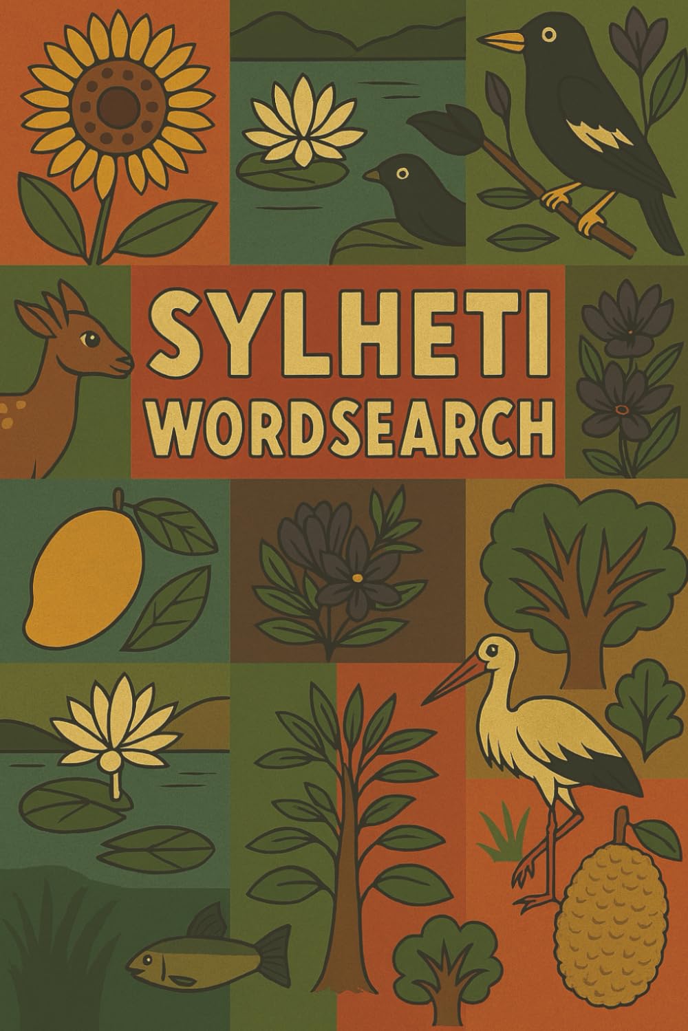 Sylheti Wordsearch: A cultural puzzle book celebrating Bangladeshi and diaspora life. Explore language, memories, and heritage through 110 wordsearches (Rohim's Royal Bengal Puzzlers)