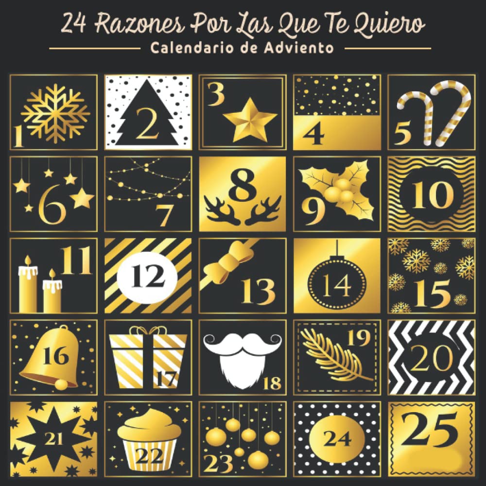 Calendario de Adviento - 24 Razones Por Las Que Te Quiero: 24 razones por las que me encantas - Calendario de adviento para rellenar, entrar, regalar ... o amiga, novio o novia. (Spanish Edition)