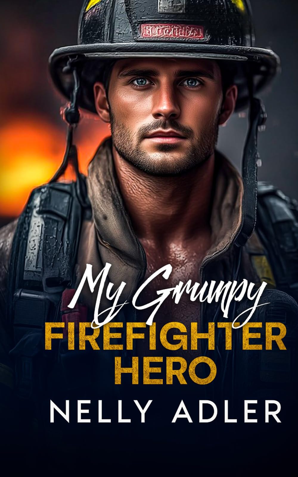 My Grumpy Firefighter Hero (The Wildfire Pact Series)