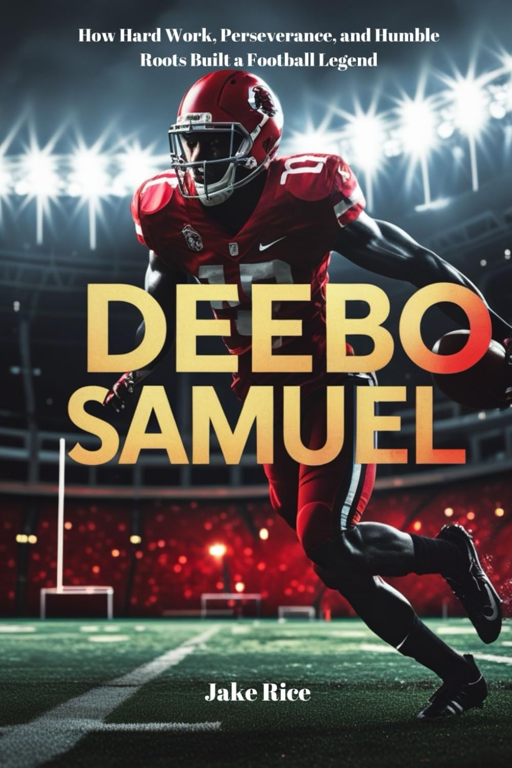 Deebo Samuel: How Hard Work, Perseverance, and Humble Roots Built a Football Legend