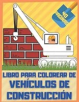 Vista 1 de Libro para Colorear de Vehículos de Construcción Libro de Colorear de Coches, Máquinas de Construcción y Camiones (Spanish Edition)