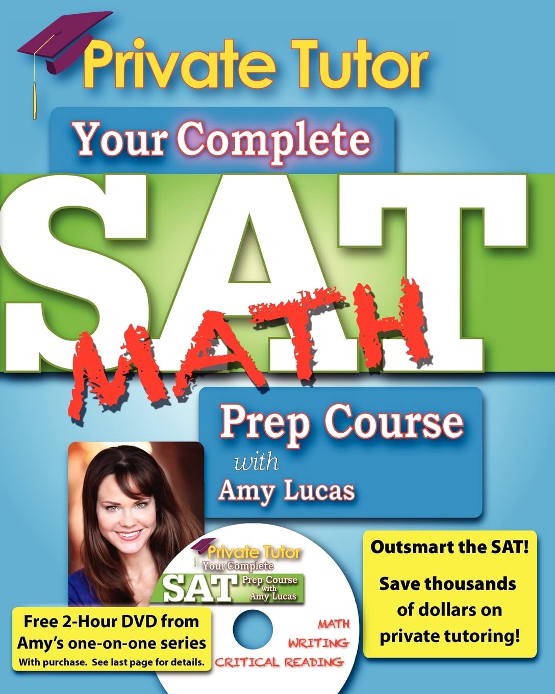 Your Complete SAT Math Prep Course with Amy Lucas (Your Complete Sat Prep Course)