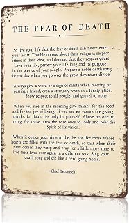 LAHUTK Funny Signs Poster Chief Tecumseh Quote The Fear of Death Metal Wall Art for Office Dorm Room Bar Garage Decor 8X12inch