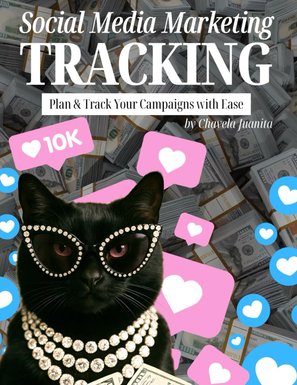Social Media Marketing Tracking & Campaign Tracker: A Complete Social Media Strategy, Posting Schedule & Analytics Workbook for Small Businesses and Creators