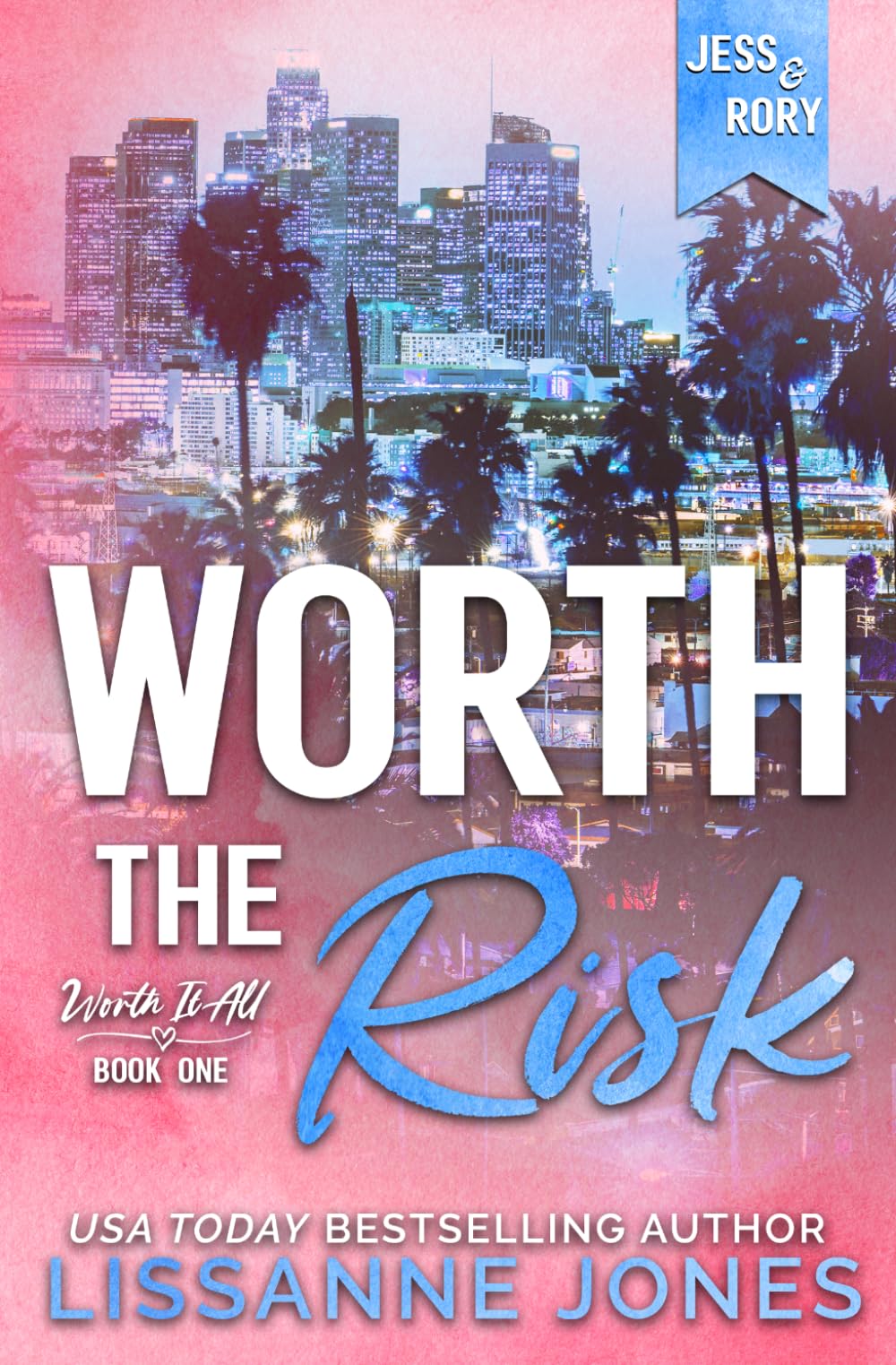 Worth the Risk: Alternate cover edition (Worth It All)