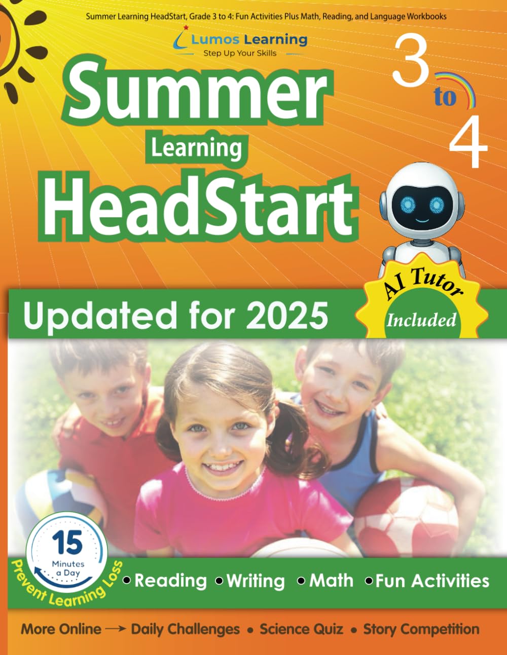 Summer Learning HeadStart, Grade 3 to 4: Fun Activities Plus Math, Reading, and Language Workbooks: Bridge to Success with Common Core Aligned ... (Summer Learning HeadStart by Lumos Learning)