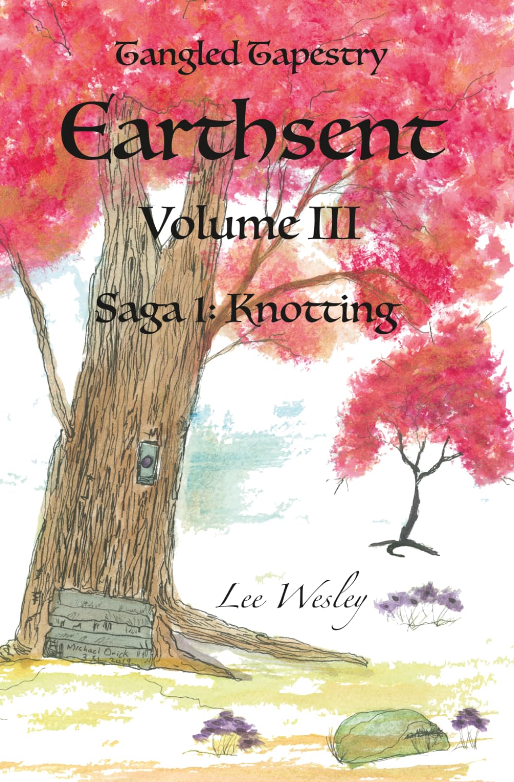 Earthsent (Volume III): Saga 1: Knotting (Tangled Tapestry)