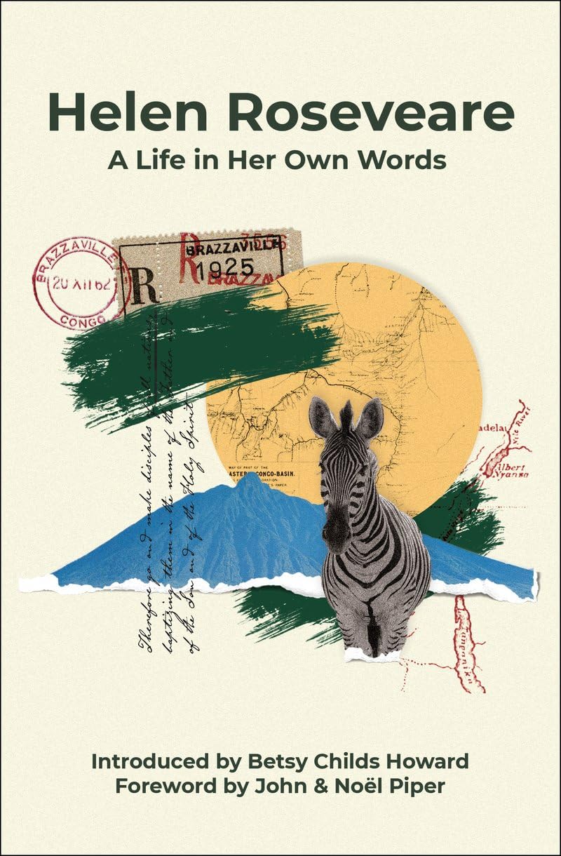 Helen Roseveare: A life in her own words (Biography)