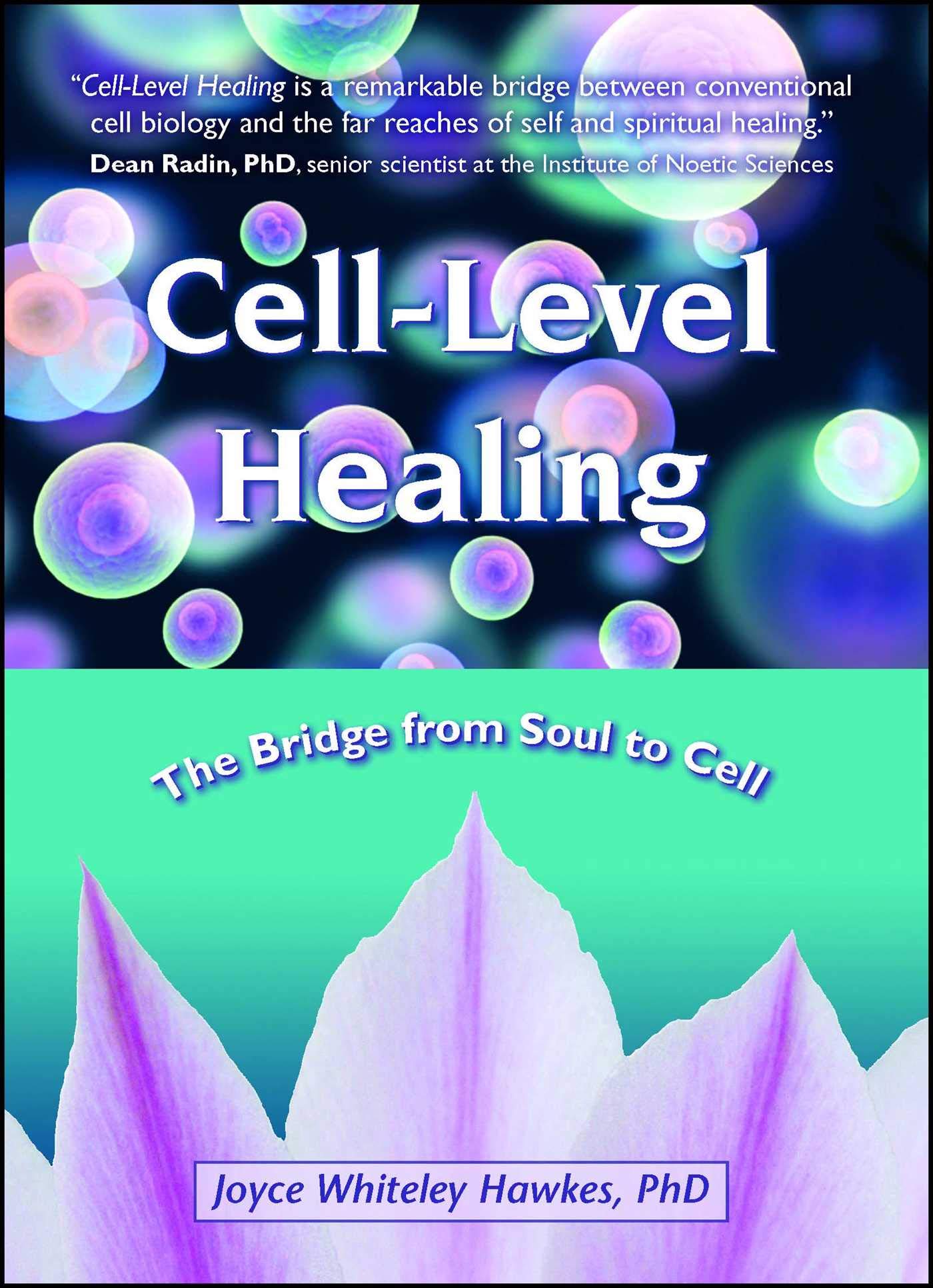CELL-LEVEL HEALING
