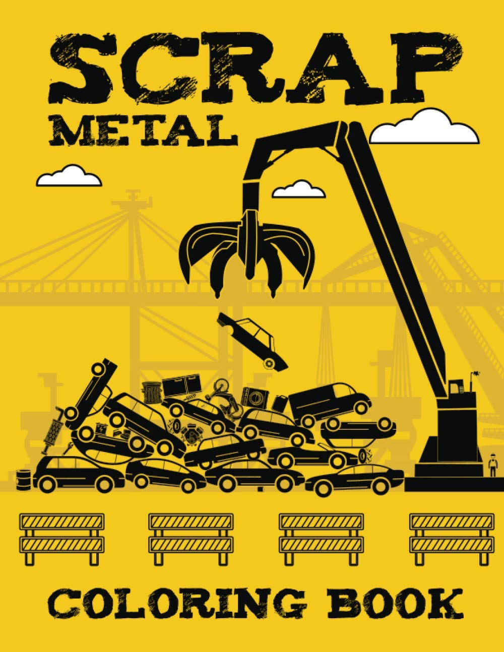 Scrap Metal Coloring Book: Junkyard Fun Children's Color Pages