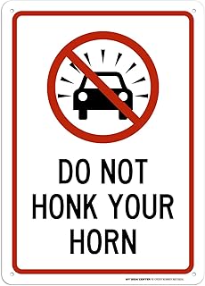 Do Not Honk Your Horn Sign, 10