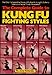 Produktbild The Complete Guide to Kung Fu Fighting Styles