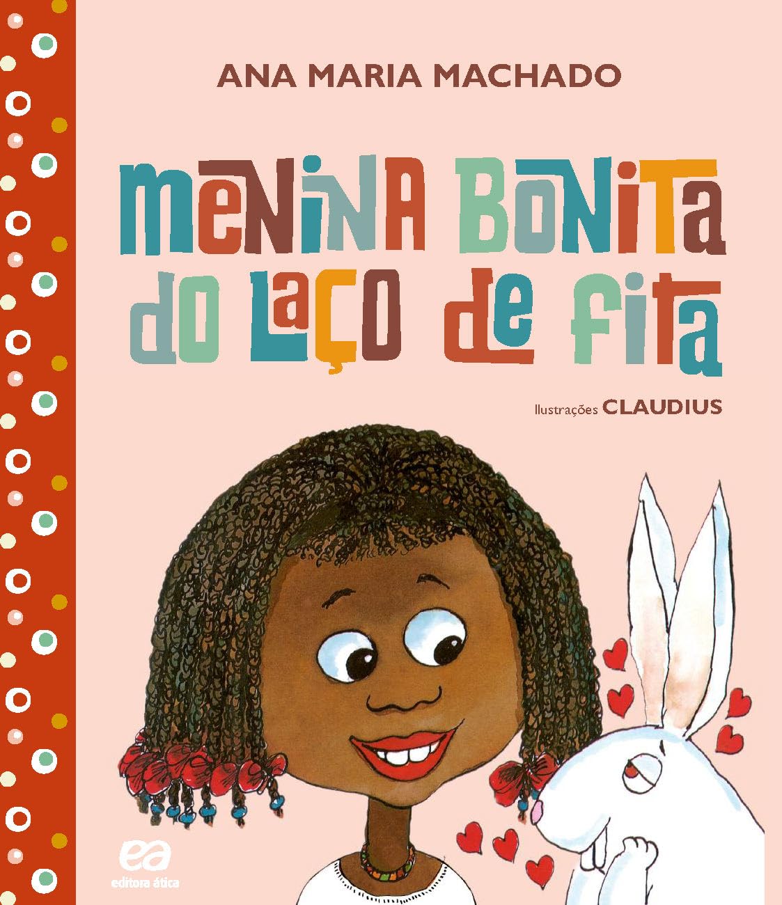 Menina bonita do laço de fita : Machado, Ana Maria, Claudius: Amazon ...