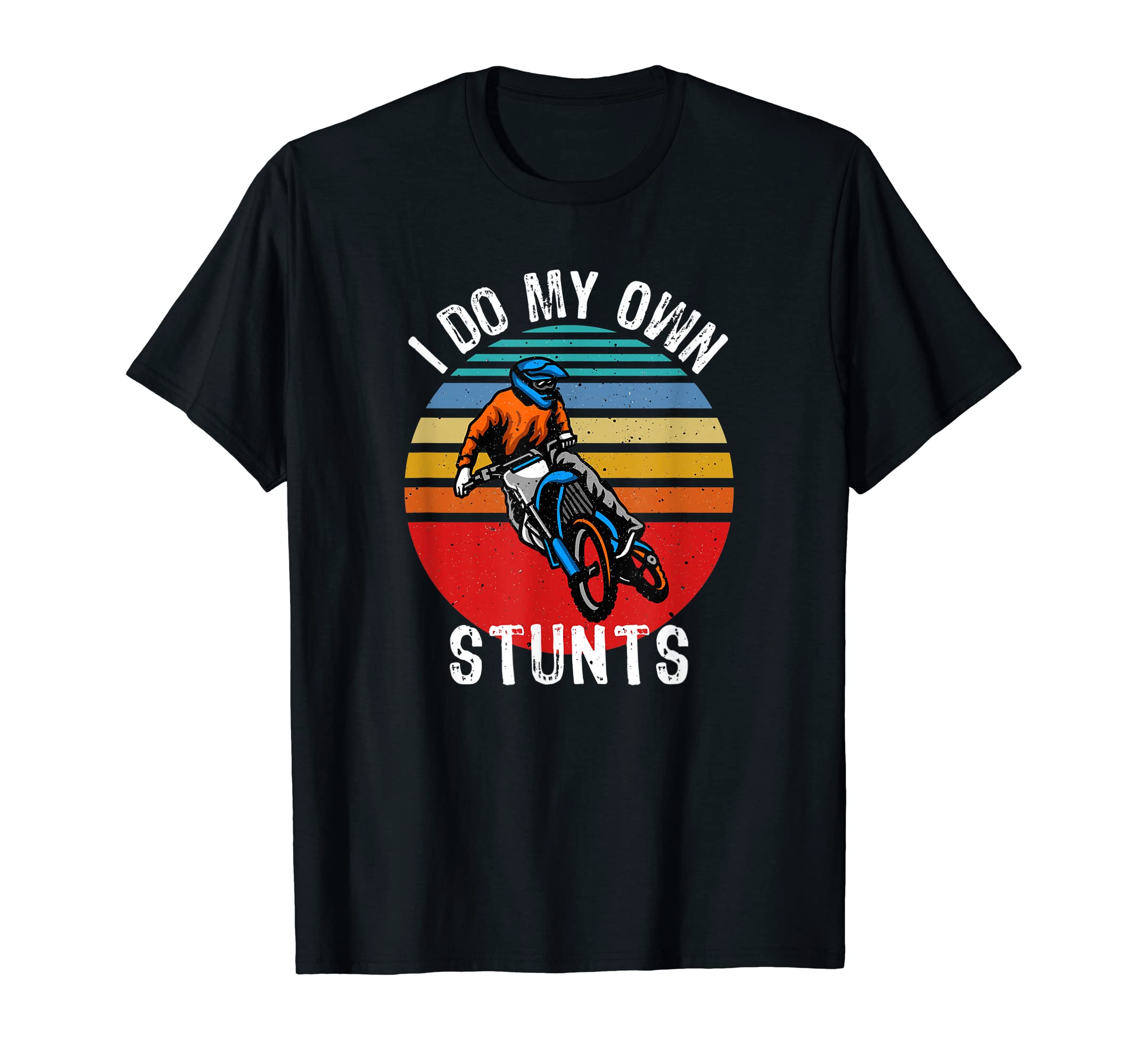 I Do My Own Stunts Motorcycle Get Well Funny Injury T-Shirt