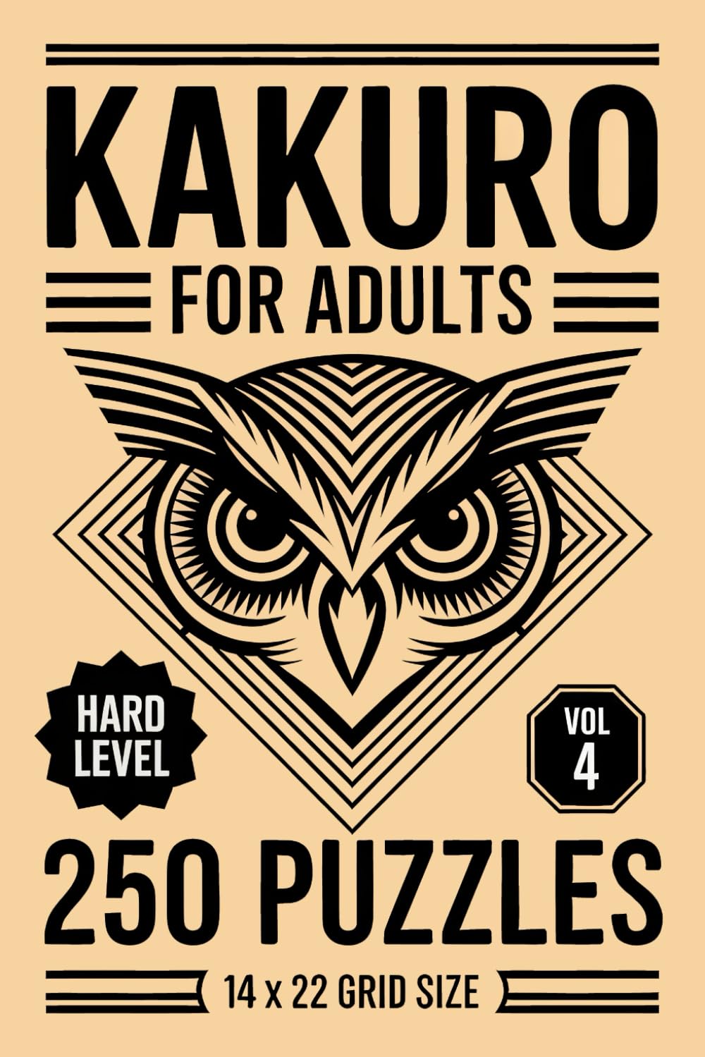 Kakuro for Adults: 250 Hard Puzzles In 14 X 22 Grid Size For Deep Focus And Multi Step Deduction Volume 4