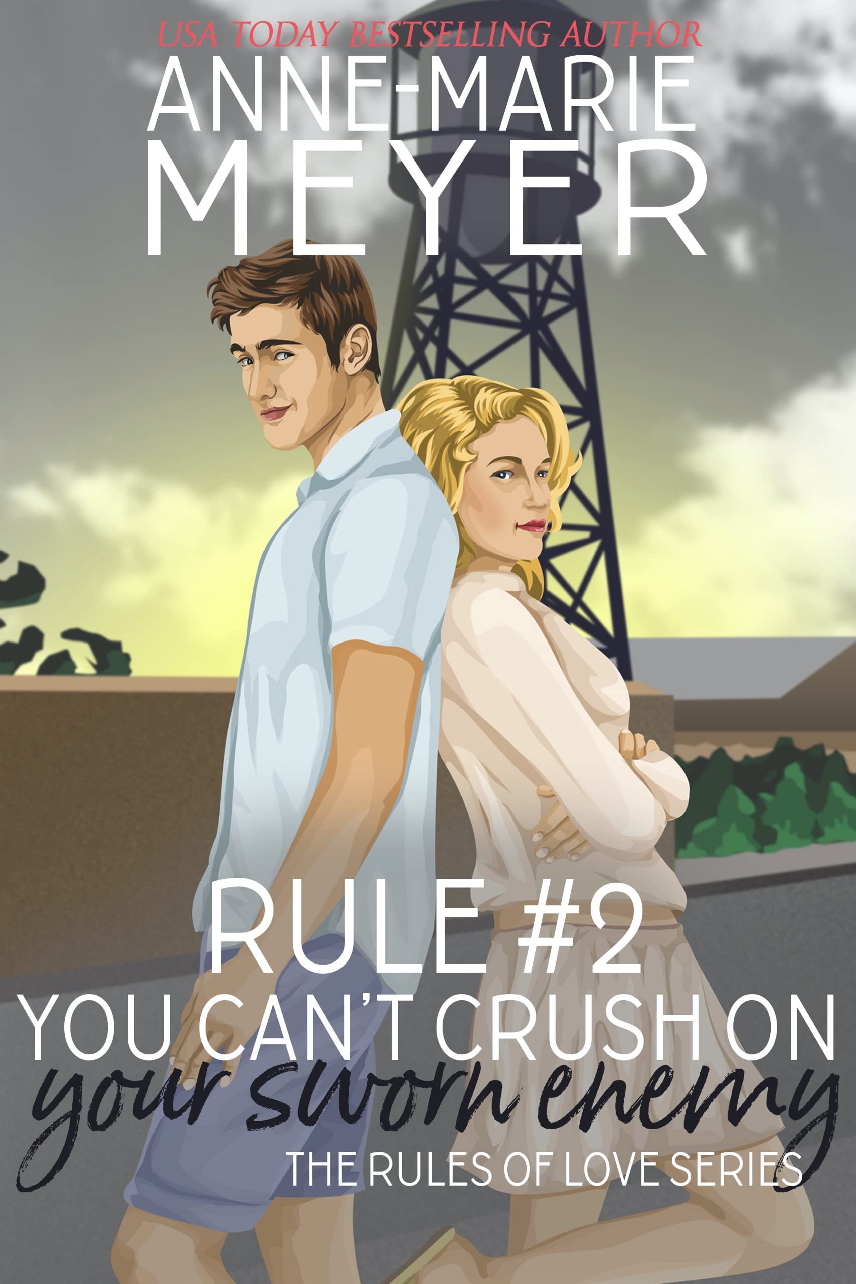 Rule #2: You Can't Crush on Your Sworn Enemy: A Standalone Sweet High School Romance (The Rules of Love)