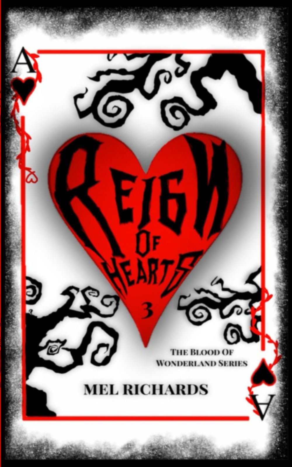 Reign of Hearts (The Blood of Wonderland Series #3)