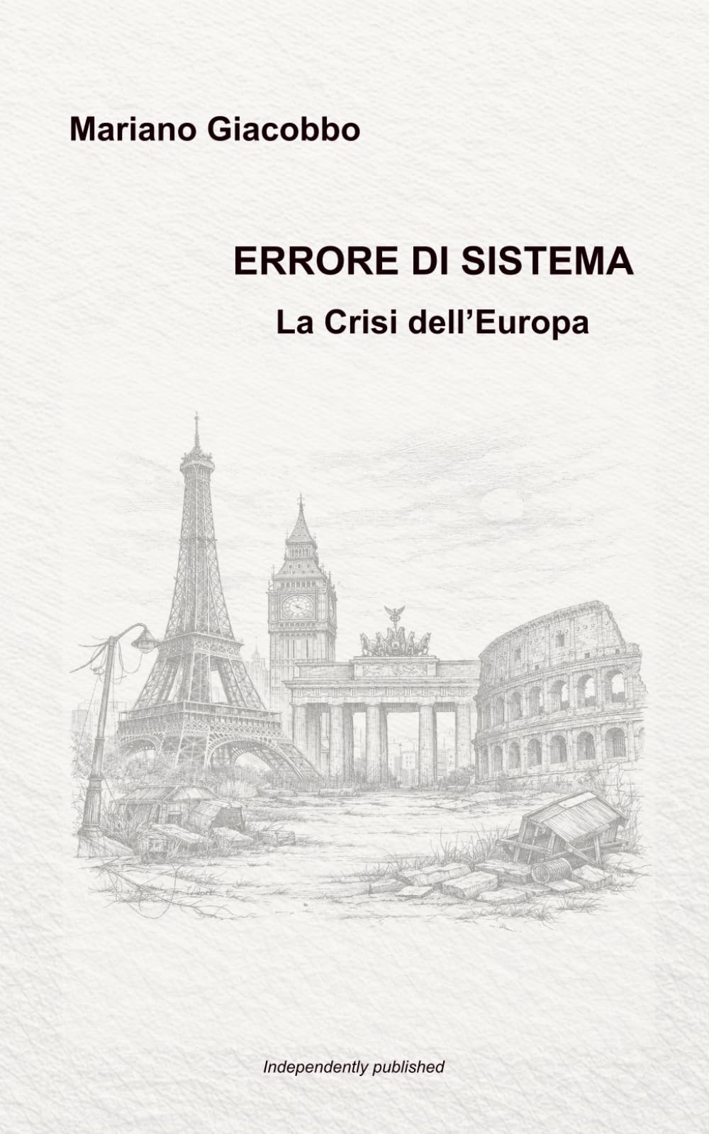 ERRORE DI SISTEMA: La Crisi dell'Europa