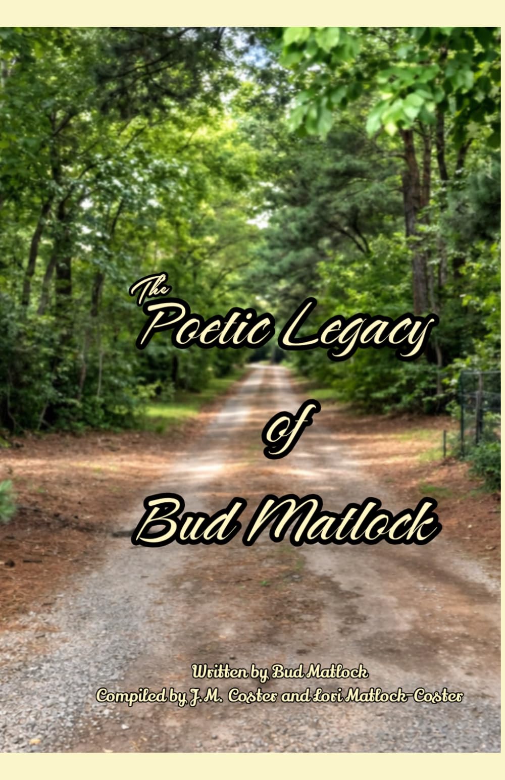 The Poetic Legacy of Bud Matlock