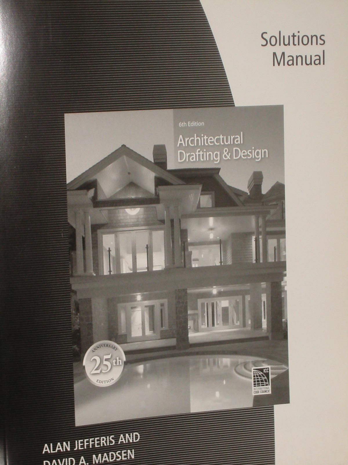 Architectural Drafting and Design Solutions Manual Jefferis, Alan 9781435481657 Books