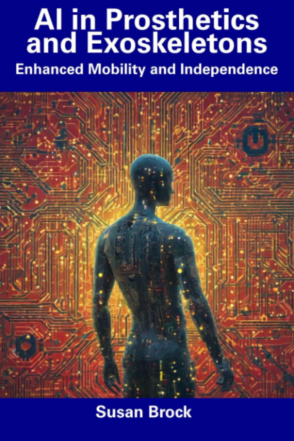 AI in Prosthetics and Exoskeletons: Enhanced Mobility and Independence