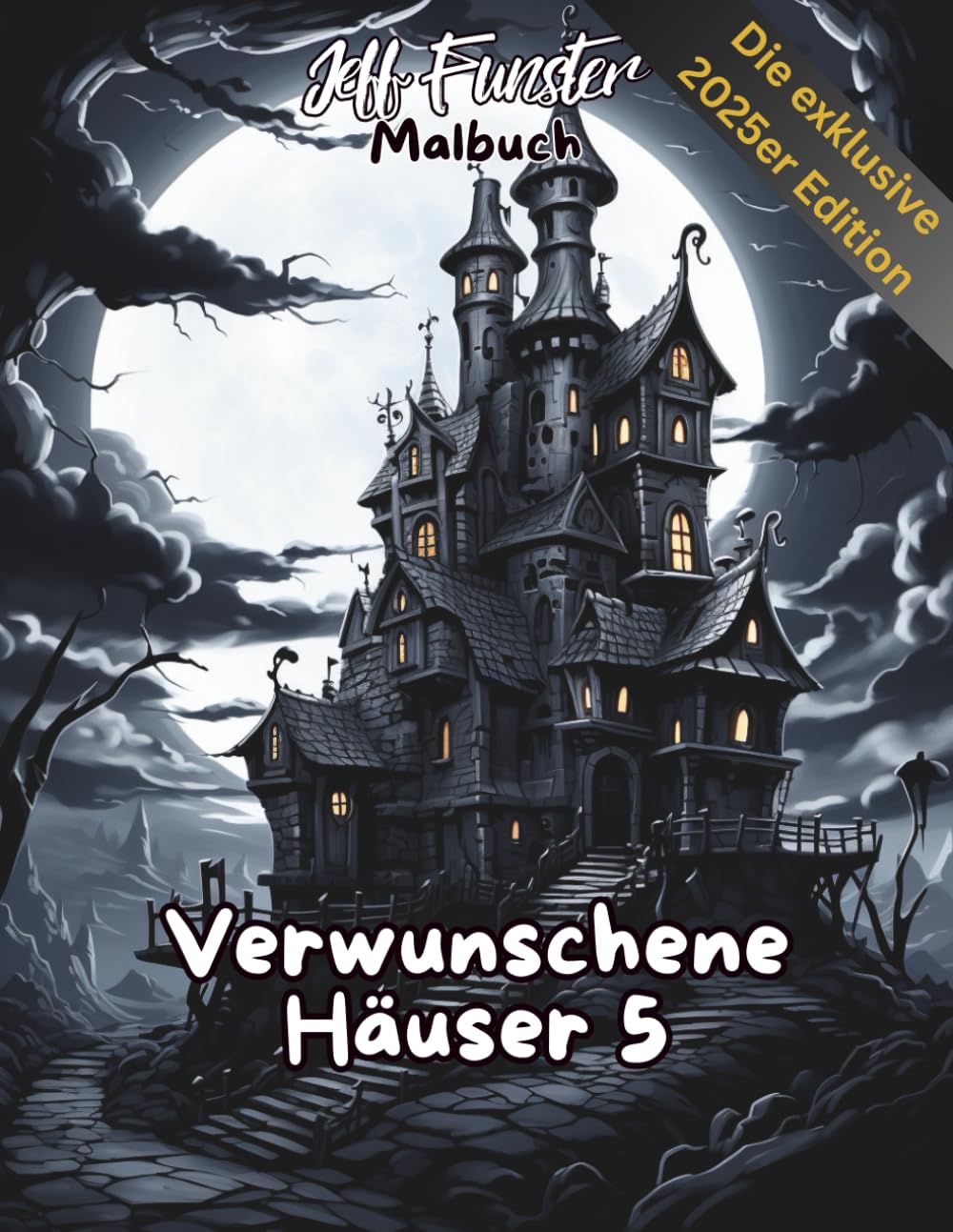 Verwunschene Häuser 5: Geheimnisvolles Malbuch voller Fantasie & Atmosphäre