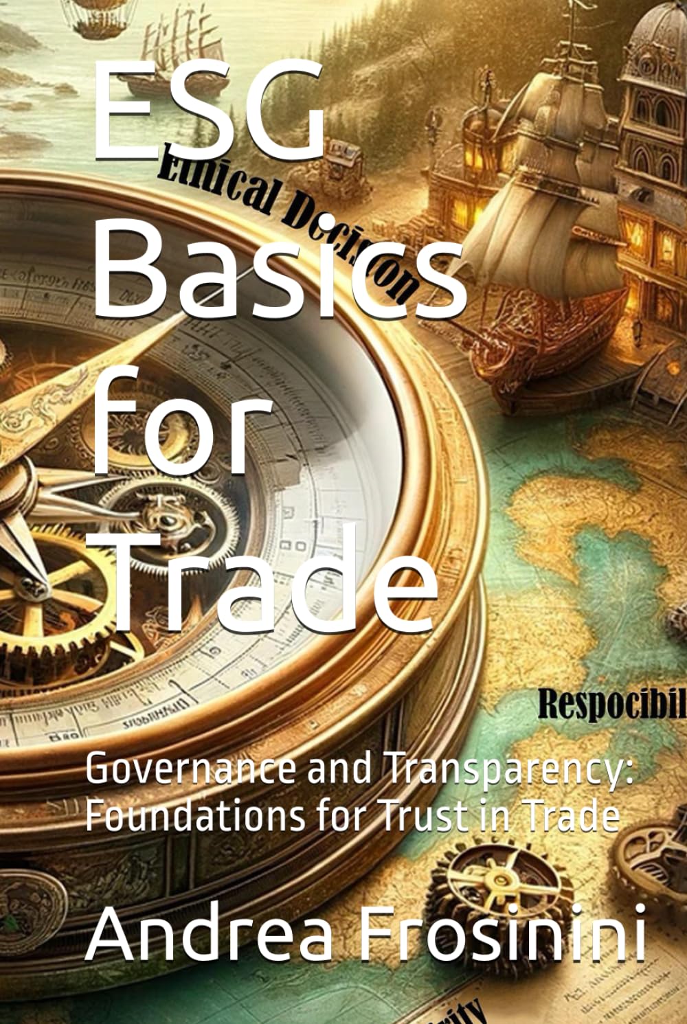 ESG Basics for Trade: Governance and Transparency: Foundations for Trust in Trade
